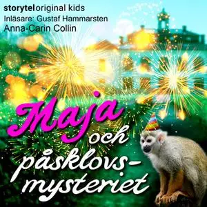 «Del 9 - Maja och påsklovsmysteriet» by Anna-Carin Collin