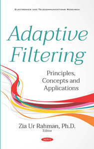 Adaptive Filtering : Principles, Concepts and Applications