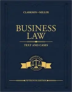 Business Law: Text and Cases  Ed 15