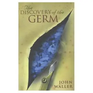 The Discovery of the Germ