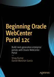 Beginning Oracle WebCenter Portal 12c [Repost]