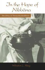 In the Hope of Nibbana: The Ethics of Theravada Buddhism