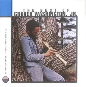 Grover Washington. Jr. - The Best Of Grover Washington. Jr. (1996)