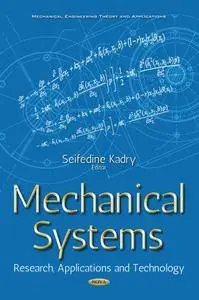 Mechanical Systems: Research, Applications and Technology