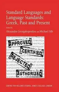 Standard Languages and Language Standards: Greek, Past and Present