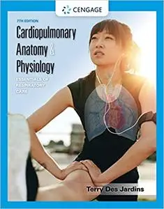 Cardiopulmonary Anatomy & Physiology: Essentials of Respiratory Care, 7th Edition (repost)