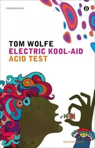 Tom Wolfe - Electric Kool - Aid Acid Test