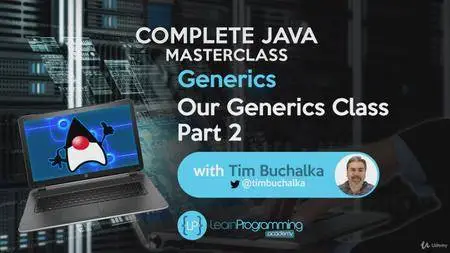 Complete Java Masterclass - updated for Java 10 (2018)