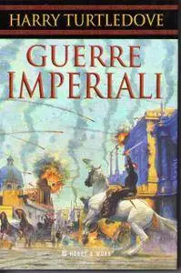 Harry Turtledove - Guerre Imperiali