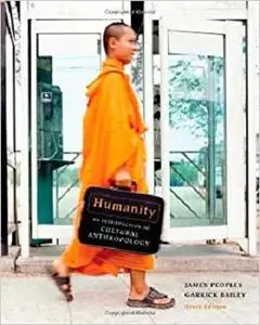 Humanity: An Introduction to Cultural Anthropology