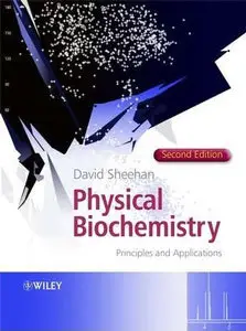 Physical Biochemistry: Principles and Applications, (2nd Edition) (Repost)