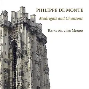 Ratas del viejo Mundo - Philippe de Monte: Madrigals and Chansons (2021)