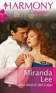 Miranda Lee - Alla mercè del capo