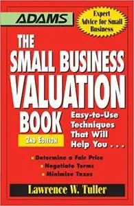 The Small Business Valuation Book