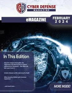 Cyber Defense Magazine - February 2024