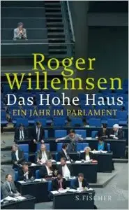 Das Hohe Haus: Ein Jahr im Parlament (Repost)