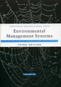 Environmental Management Systems: A Step-by-Step Guide to Implementation and Maintenance