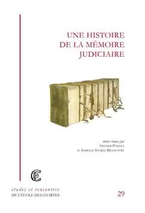 Collectif, "Une histoire de la mémoire judiciaire de l'Antiquité à nos jours"