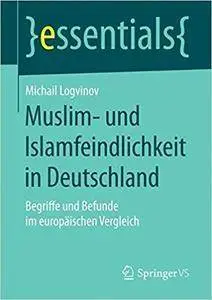 Muslim- und Islamfeindlichkeit in Deutschland: Begriffe und Befunde im europäischen Vergleich