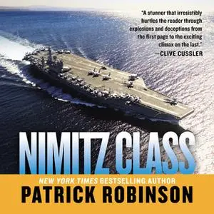 «Nimitz Class» by Patrick Robinson