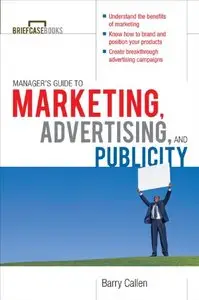 Managers Guide to Marketing, Advertising, and Publicity (repost)