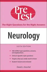 Neurology: PreTest Self-Assessment and Review, Sixth Edition (Pretest Series) by David Anschel (Repost)