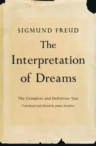 The Interpretation of Dreams: The Complete and Definitive Text