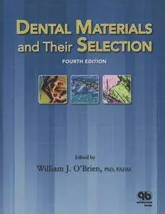 Dental Materials and Their Selection (4th edition) (Repost)