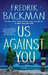 «Us Against You» by Fredrik Backman