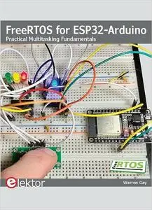 FreeRTOS for ESP32-Arduino : Practical Multitasking Fundamentals