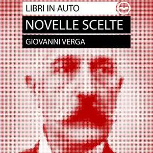 «Giovanni Verga: Novelle Scelte» by Giovanni Verga