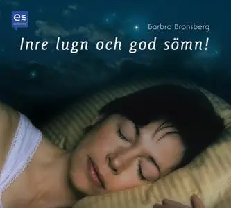 «Inre lugn och god sömn» by Barbro Bronsberg