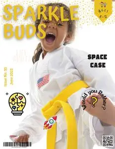 Sparkle Buds Kids Magazine (Ages 7-10) – June 2023