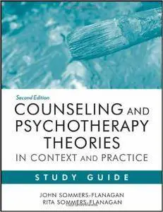 Counseling and Psychotherapy Theories in Context and Practice Study Guide: Skills, Strategies, and Techniques