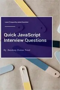 Quick JavaScript Interview Questions: Learn Frequently Asked Questions