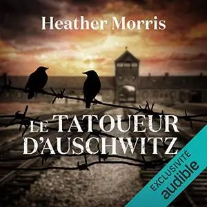 Heather Morris, "Le tatoueur d'Auschwitz"