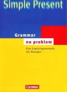 Grammar - no problem: Eine Englischgrammatik mit Übungen und Tests. Buch mit beiliegendem Lösungsschlüssel (repost)