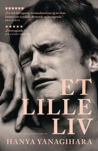 «Et lille liv» by Hanya Yanagihara