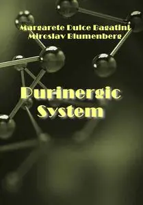 "Purinergic System" ed. by Margarete Dulce Bagatini, Miroslav Blumenberg