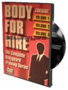 Body For Hire - The Complete Bodyguard Training Series