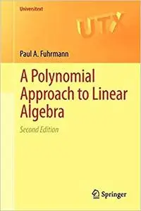A Polynomial Approach to Linear Algebra