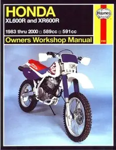 Honda: XL600R and XR600R, 1983-2000 589cc 591cc (Owners Workshop Manual) by John Haynes