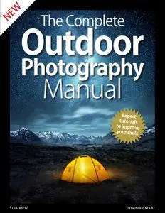 The Complete Outdoor Photography Manual (5th Edition) - April 2020