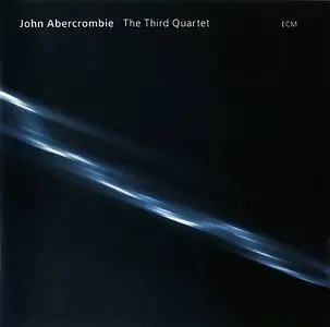 John Abercrombie - The Third Quartet (2007) {ECM 1993}
