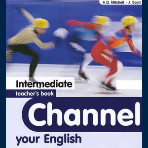 ENGLISH COURSE • Channel Your English • Intermediate (2002)