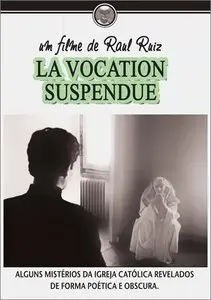 The Suspended Vocation / La vocation suspendue (1978)
