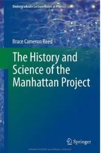 The History and Science of the Manhattan Project [Repost]