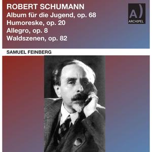 Samuel Feinberg - Schumann: Piano Works (Remastered) (2024) [Official Digital Download 24/96]
