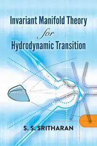 Invariant Manifold Theory for Hydrodynamic Transition (Dover Books on Mathematics)