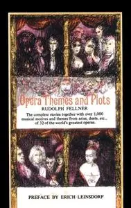 «Opera Theme Plot» by Rudolph Fellner
